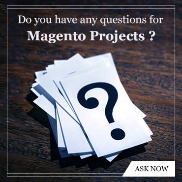 do you have any questions for your Magento proects