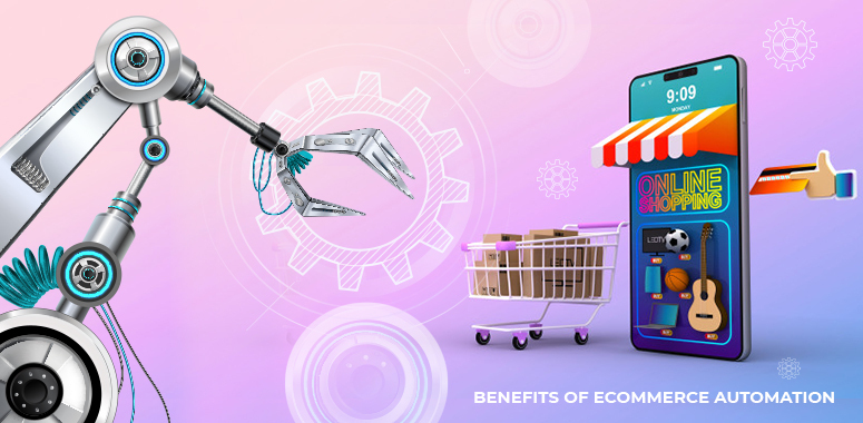 benefits of ecommerce automation